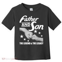 Father And Son The Legend & Legacy Toddler T-Shirt thumb 0