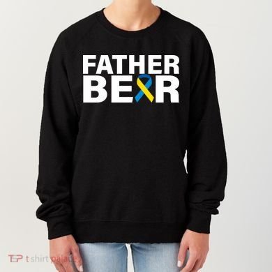 Father Bear Down Syndrome Awareness Women's Sweatshirt