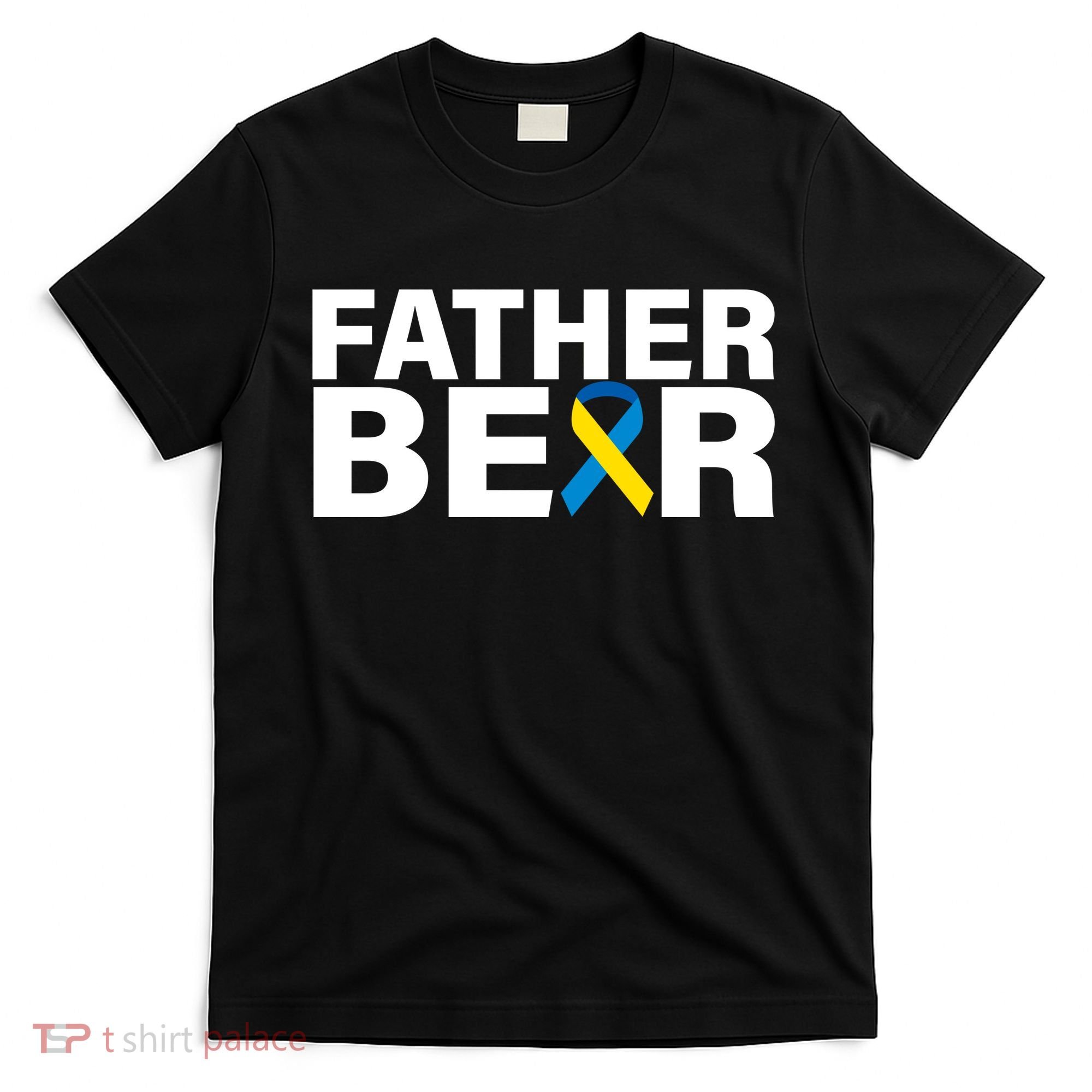 Father Bear Down Syndrome Awareness T-Shirt