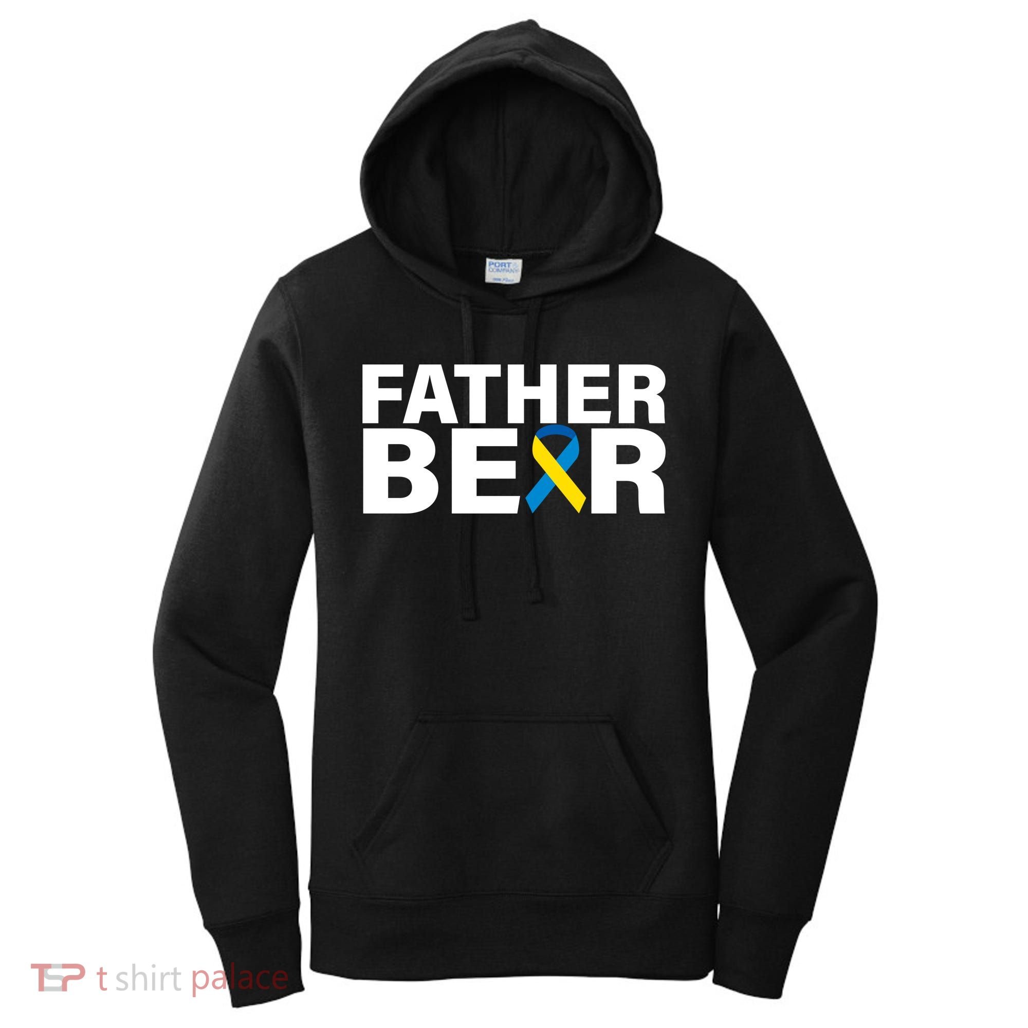 Father Bear Down Syndrome Awareness Women's Hoodie