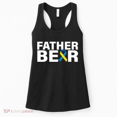 Father Bear Down Syndrome Awareness Women's Tank Top