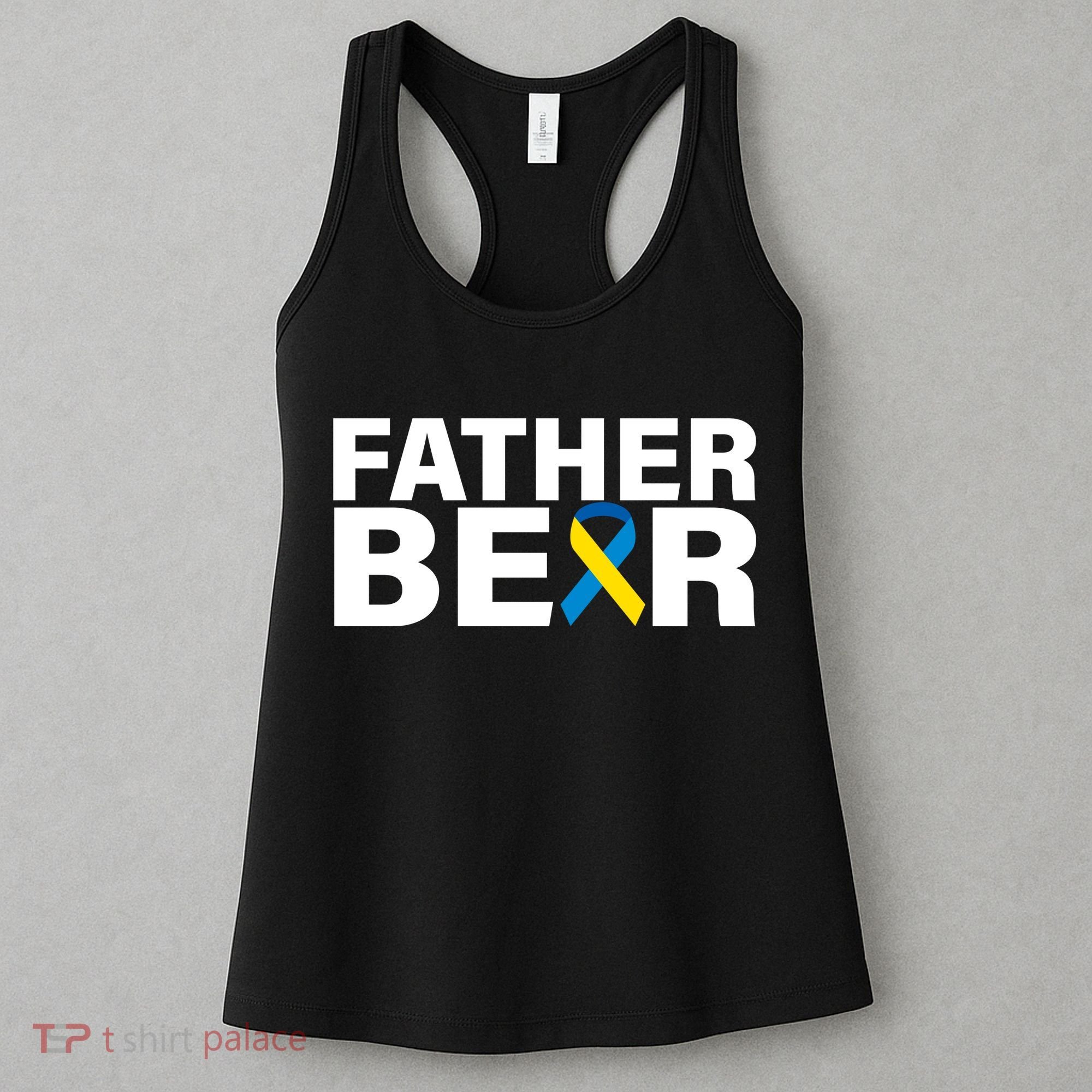 Father Bear Down Syndrome Awareness Women's Tank Top