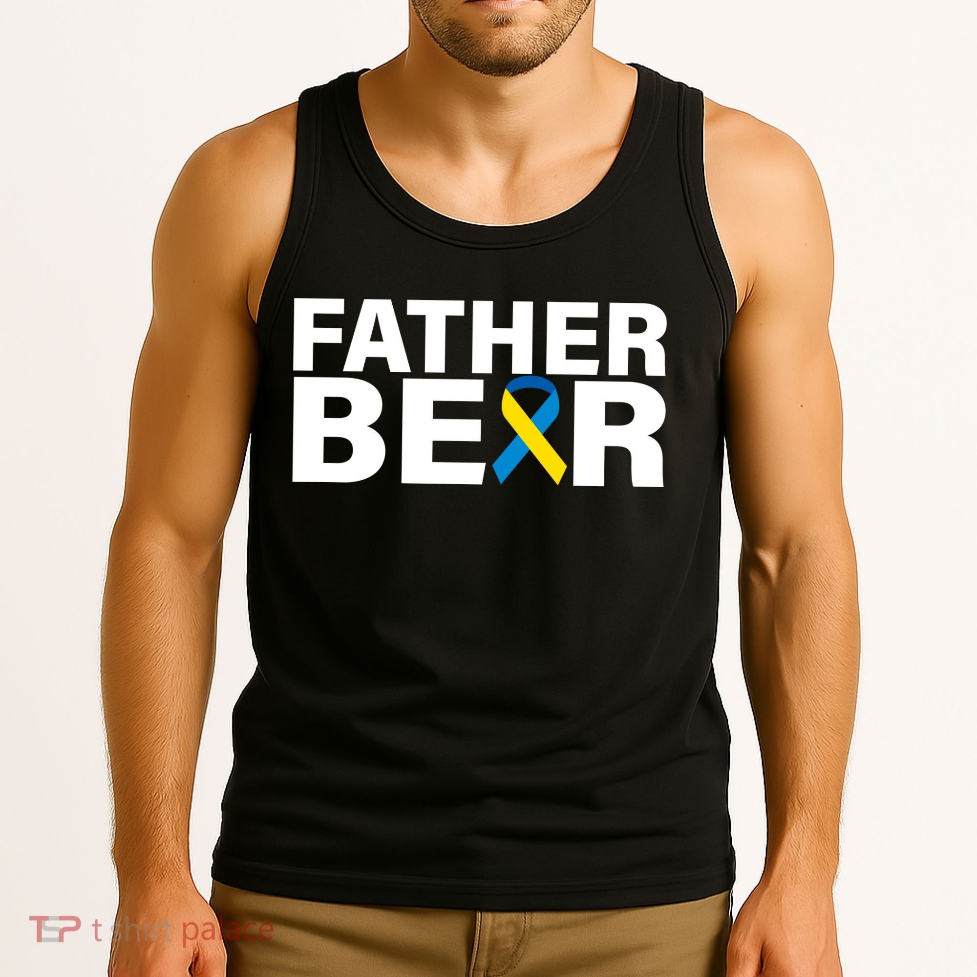Father Bear Down Syndrome Awareness Tank Top