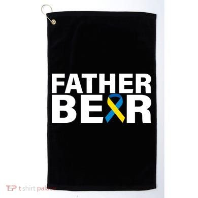 Father Bear Down Syndrome Awareness Golf Towel