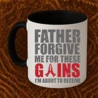 Father Forgive Me For These Gains  Coffee Mug thumb 2