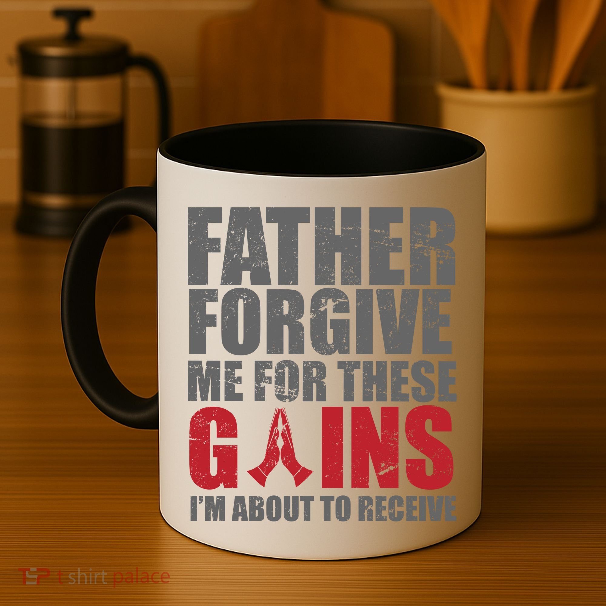 Father Forgive Me For These Gains  Coffee Mug