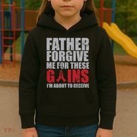 Father Forgive Me For These Gains  Kids Hoodie thumb 3