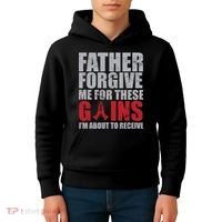 Father Forgive Me For These Gains  Kids Hoodie thumb 4