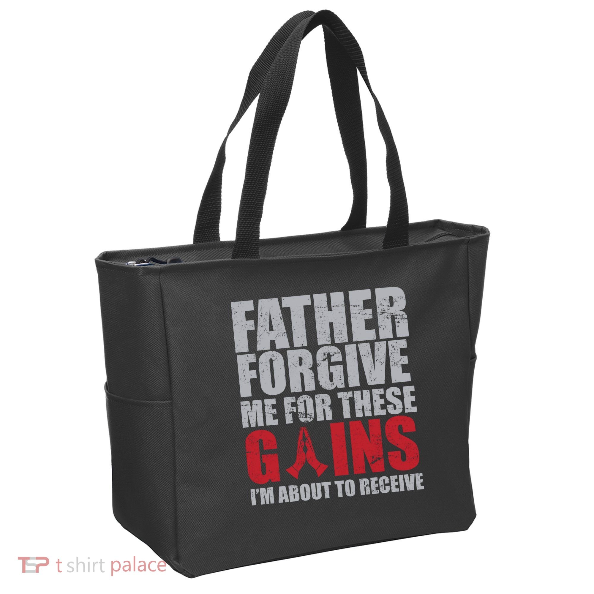 Father Forgive Me For These Gains  Tote Bag