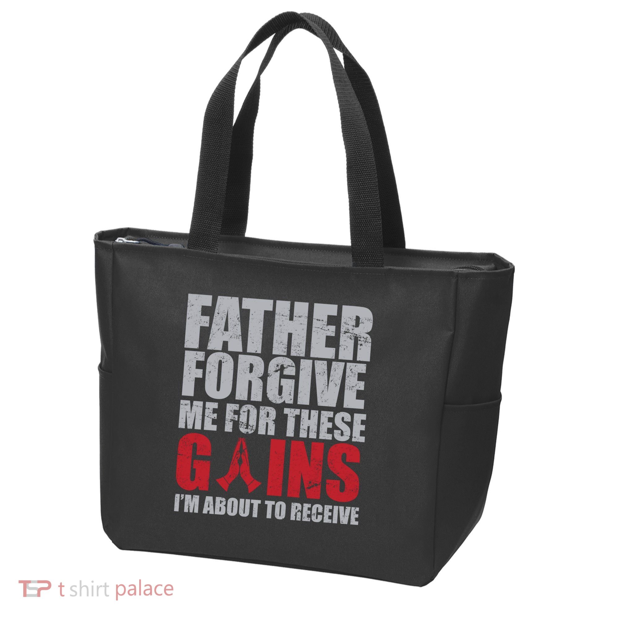 Father Forgive Me For These Gains  Tote Bag