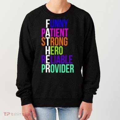 Father Funny Patient Strong Hero Provider Women's Sweatshirt