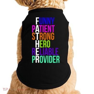Father Funny Patient Strong Hero Provider Doggie Tank