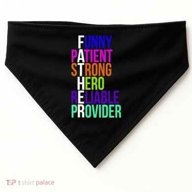 Father Funny Patient Strong Hero Provider USA-Made Doggie Bandana