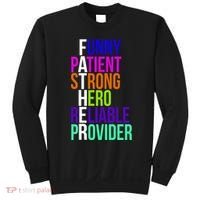 Father Funny Patient Strong Hero Provider Sweatshirt thumb 0