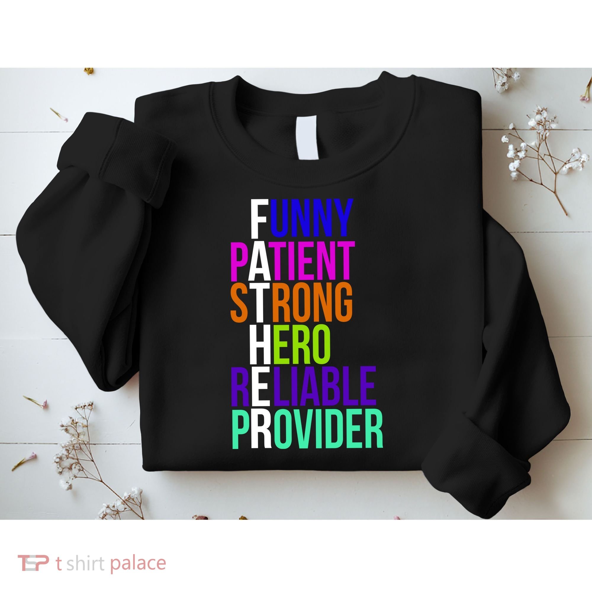 Father Funny Patient Strong Hero Provider Sweatshirt