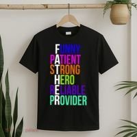 Father Funny Patient Strong Hero Provider T-Shirt thumb 2