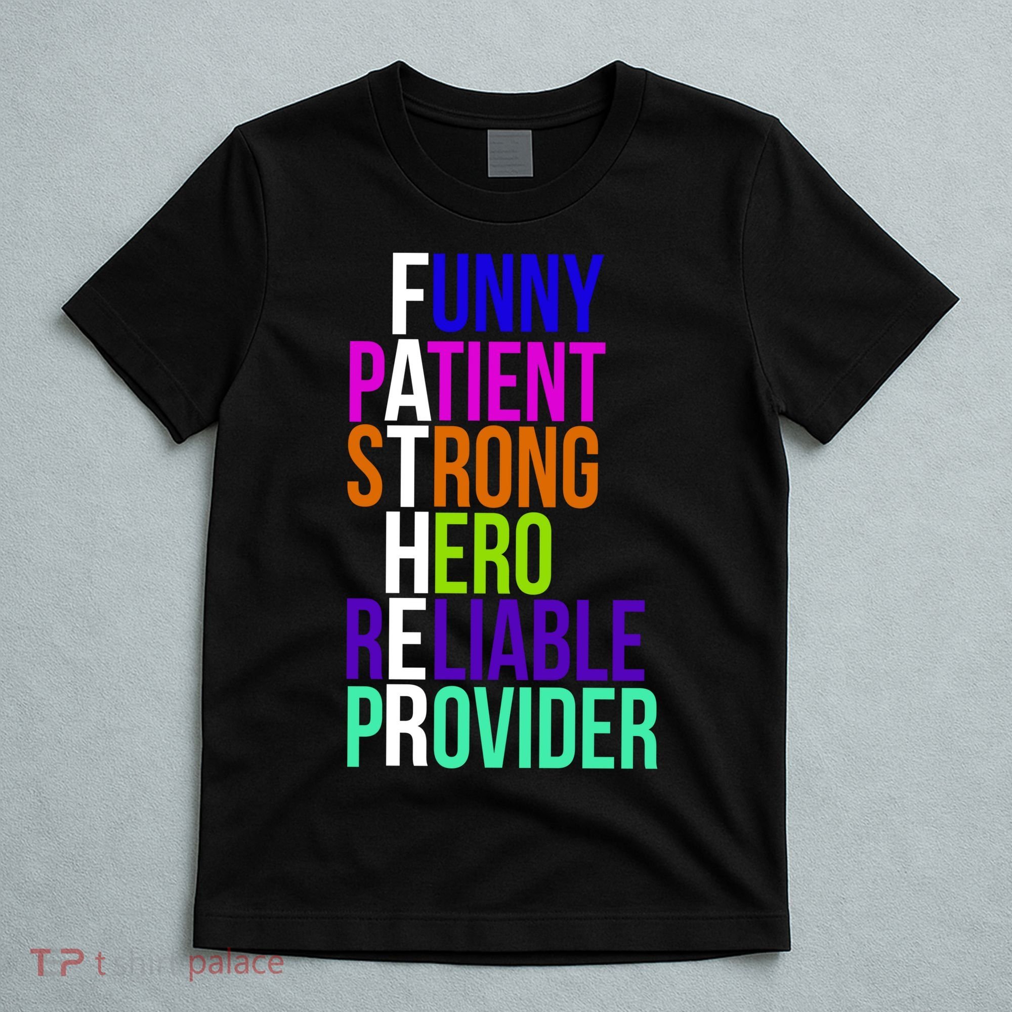 Father Funny Patient Strong Hero Provider T-Shirt
