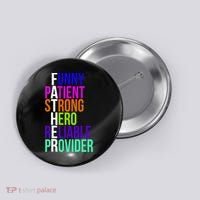 Father Funny Patient Strong Hero Provider Button thumb 0