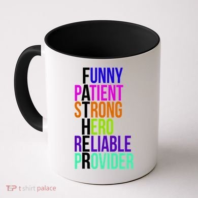 Father Funny Patient Strong Hero Provider Coffee Mug