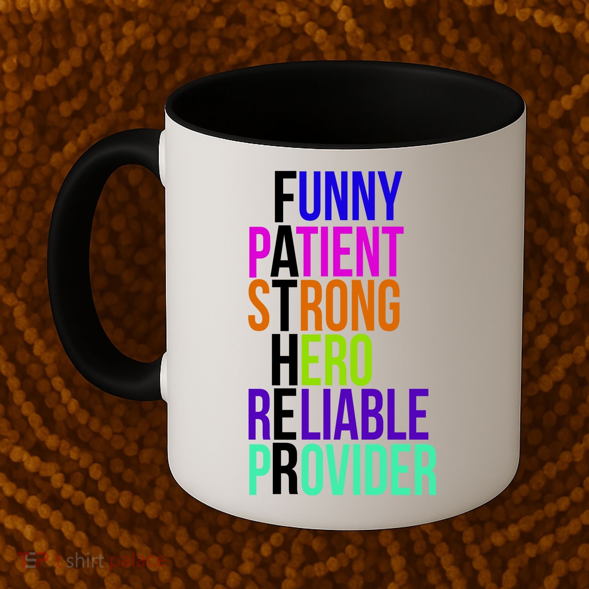 Father Funny Patient Strong Hero Provider Coffee Mug