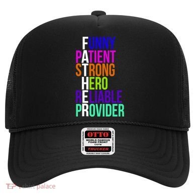 Father Funny Patient Strong Hero Provider Hat