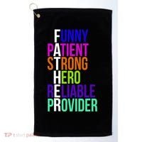 Father Funny Patient Strong Hero Provider Golf Towel thumb 0