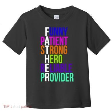 Father Funny Patient Strong Hero Provider Toddler T-Shirt