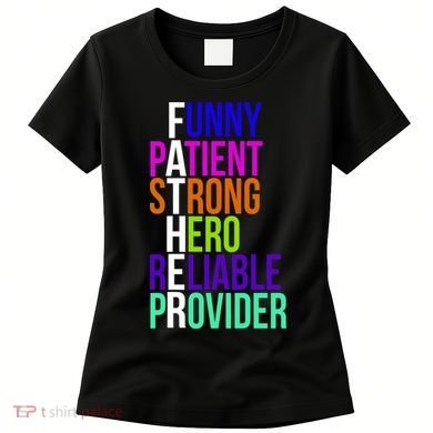 Father Funny Patient Strong Hero Provider Women's T-Shirt