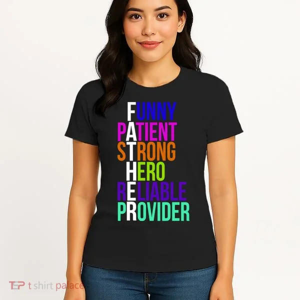 Father Funny Patient Strong Hero Provider Women's T-Shirt