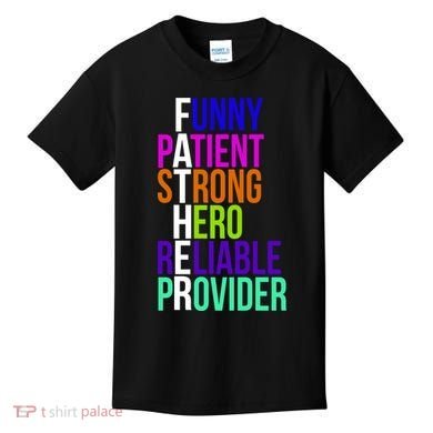 Father Funny Patient Strong Hero Provider Kids T-Shirt