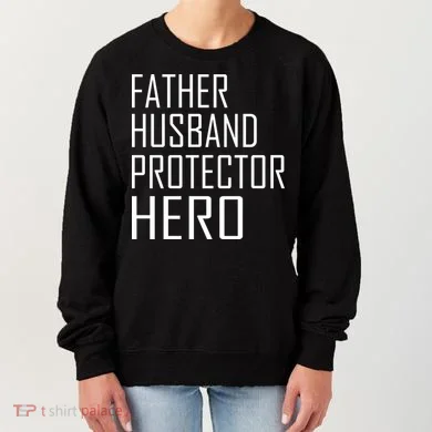 Father Husband Protector Hero Women's Sweatshirt