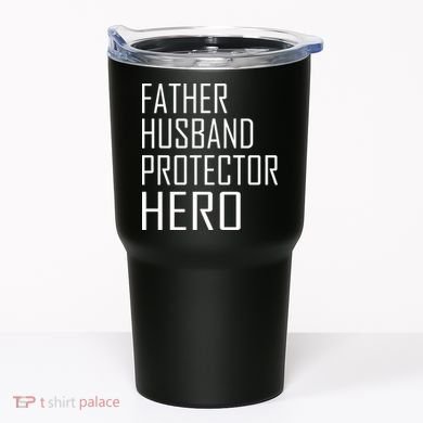 Father Husband Protector Hero Tumbler