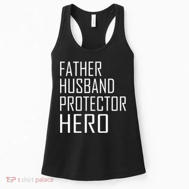 Father Husband Protector Hero Women's Tank Top