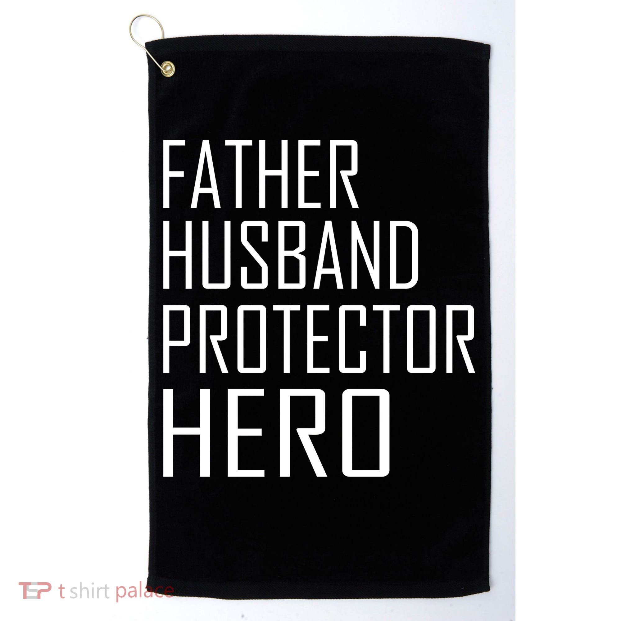Father Husband Protector Hero Golf Towel