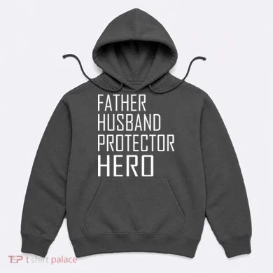 Father Husband Protector Hero Hoodie