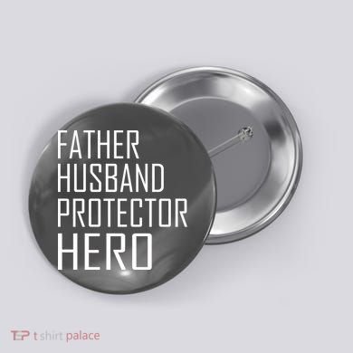 Father Husband Protector Hero Button