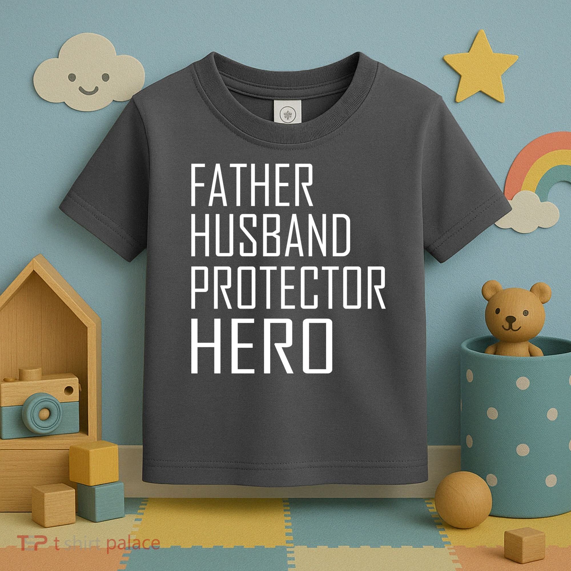 Father Husband Protector Hero Toddler T-Shirt