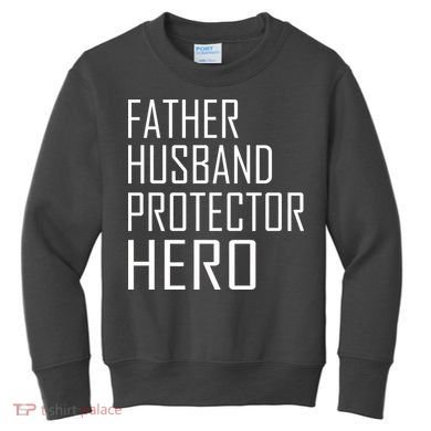 Father Husband Protector Hero Kids Sweatshirt
