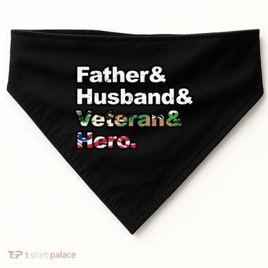 Father Husband Veteran Hero USA-Made Doggie Bandana