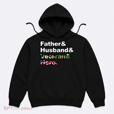 Father Husband Veteran Hero Hoodie