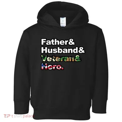 Father Husband Veteran Hero Toddler Hoodie