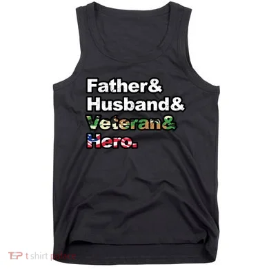 Father Husband Veteran Hero Tank Top