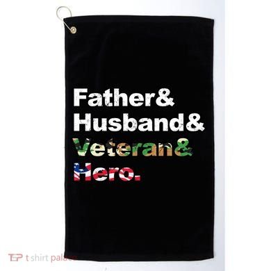 Father Husband Veteran Hero Golf Towel