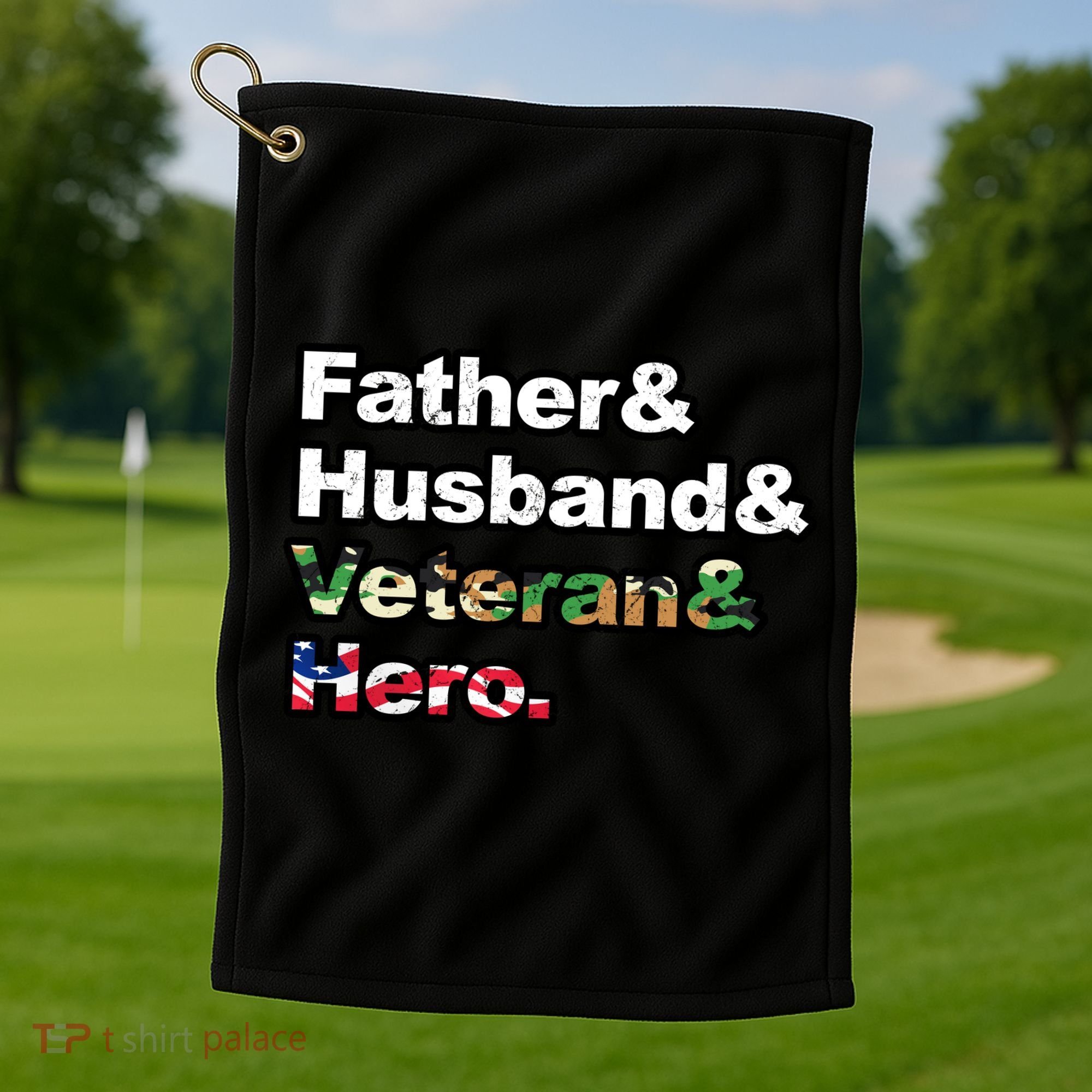 Father Husband Veteran Hero Golf Towel