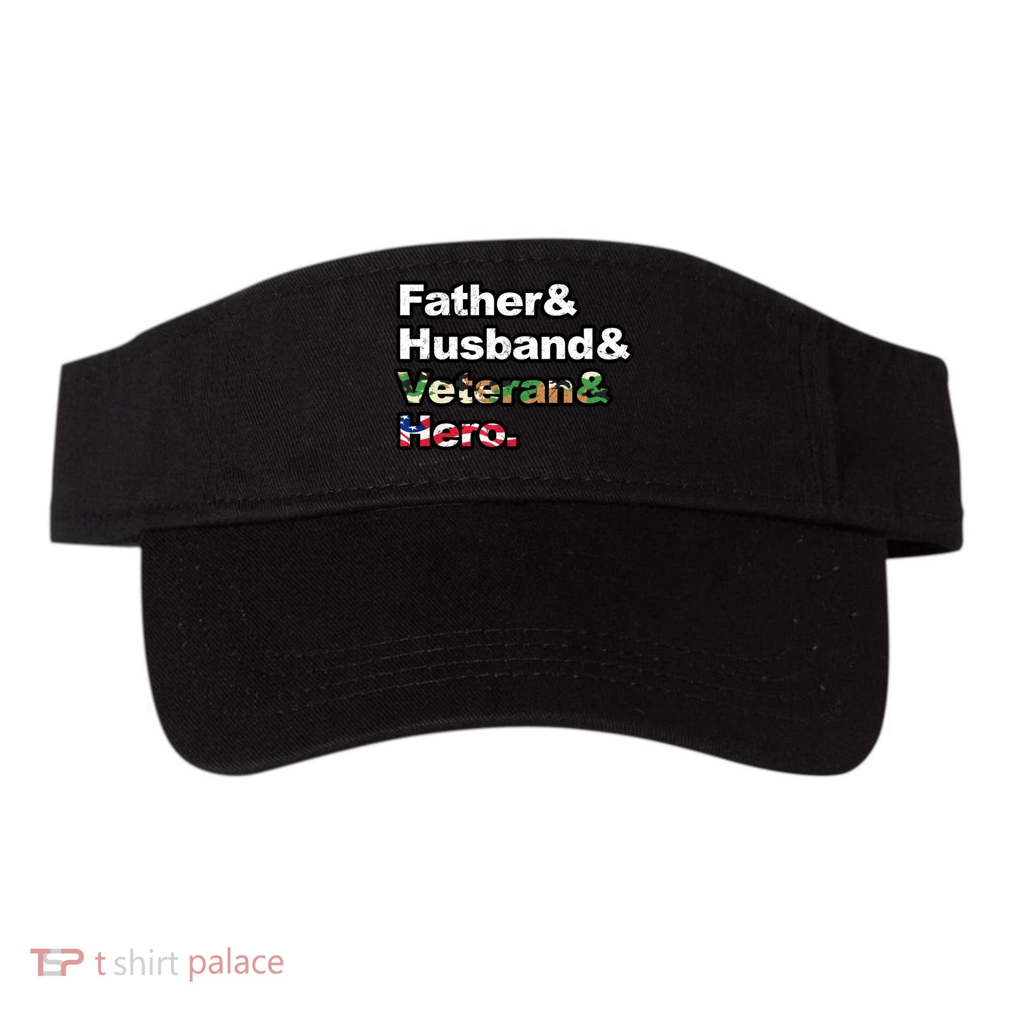 Father Husband Veteran Hero Visor