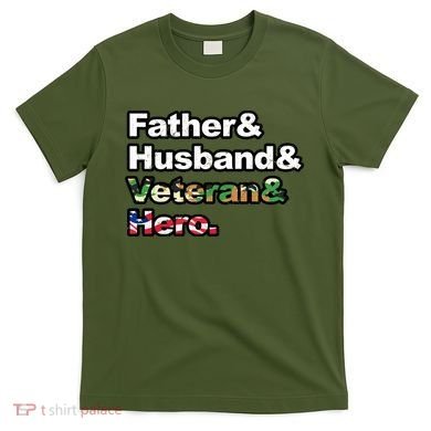 Father Husband Veteran Hero T-Shirt