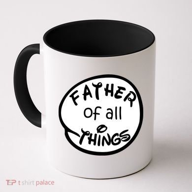 Father Of All Things Coffee Mug