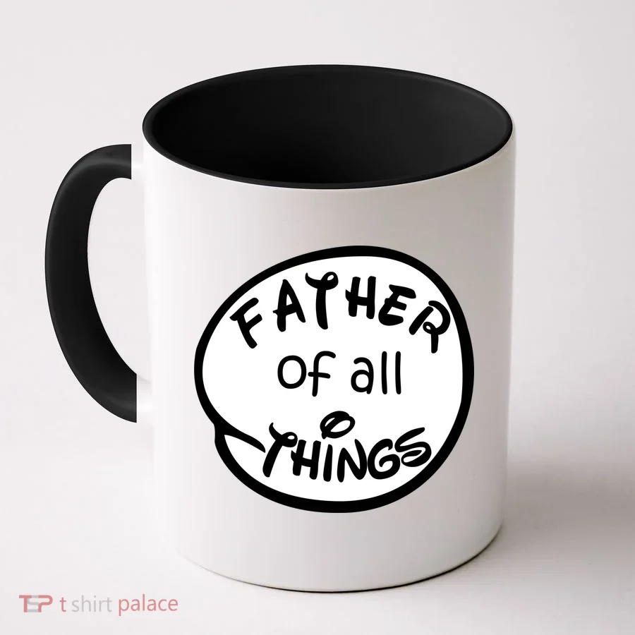 Father Of All Things Coffee Mug