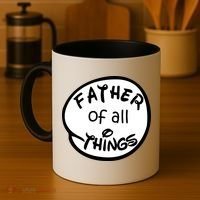 Father Of All Things Coffee Mug thumb 4