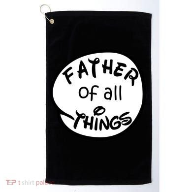 Father Of All Things Golf Towel
